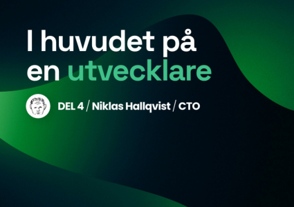 I huvudet på en utvecklare – Del 4